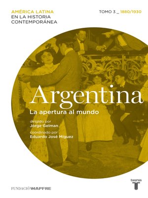 cover image of Argentina. La apertura al mundo. Tomo 3 (1880/1930)